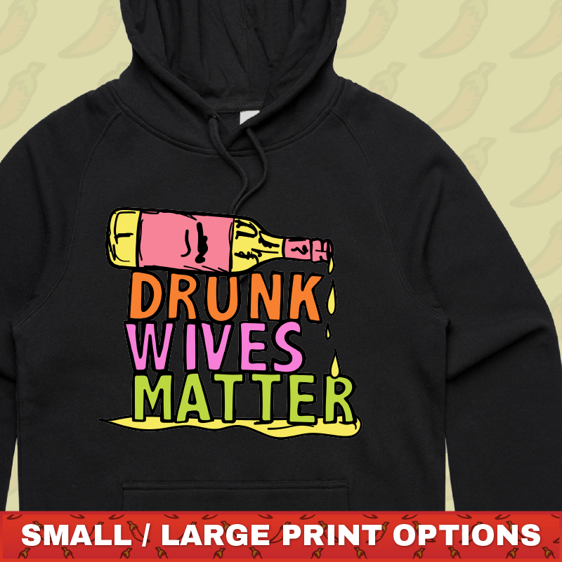 Drunk Wives Matter 🥂 – Unisex Hoodie