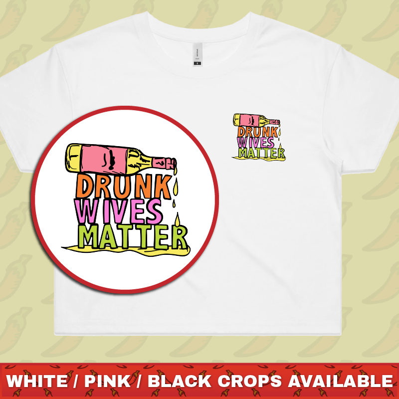 Drunk Wives Matter 🥂 – Women's Crop Top