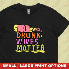 Drunk Wives Matter 🥂 – Women's T Shirt