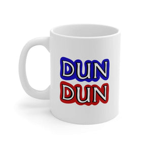 Dun Dun 🚔 - Coffee Mug