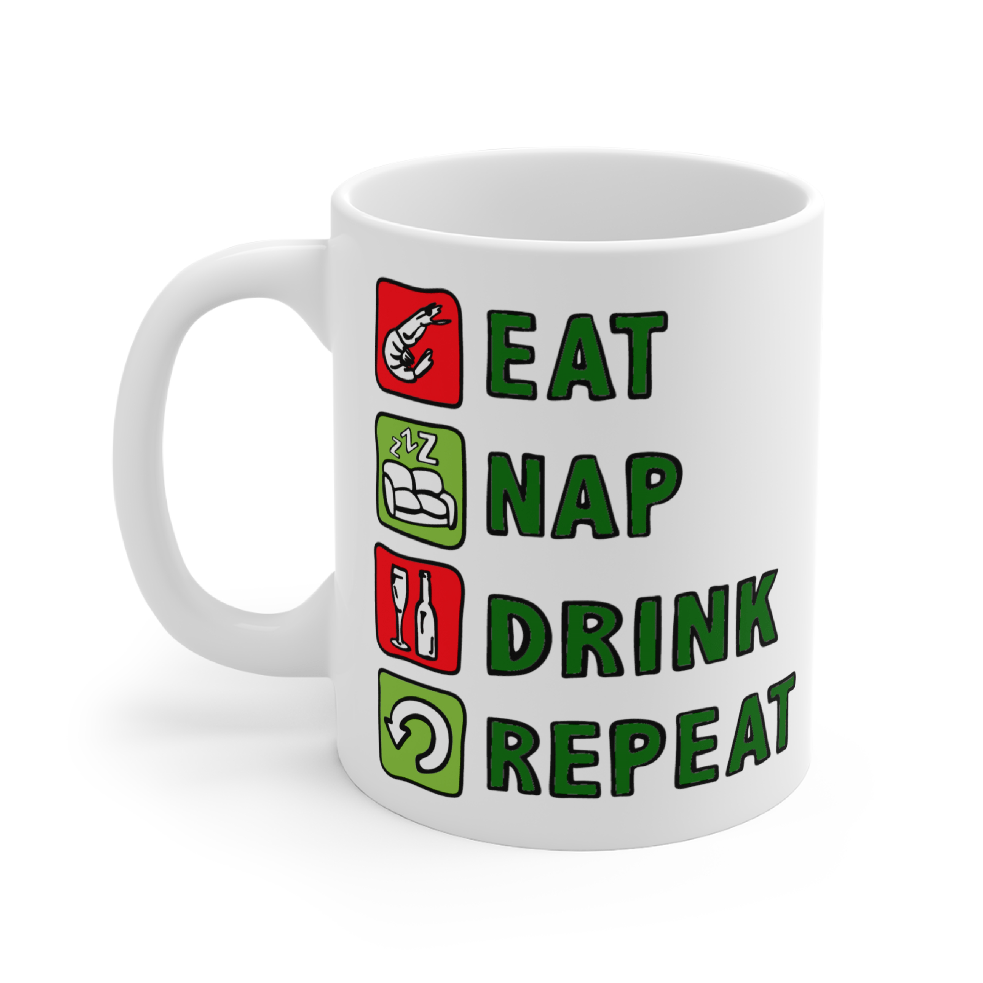 Eat Nap Drink Repeat 🦐💤 – Coffee Mug