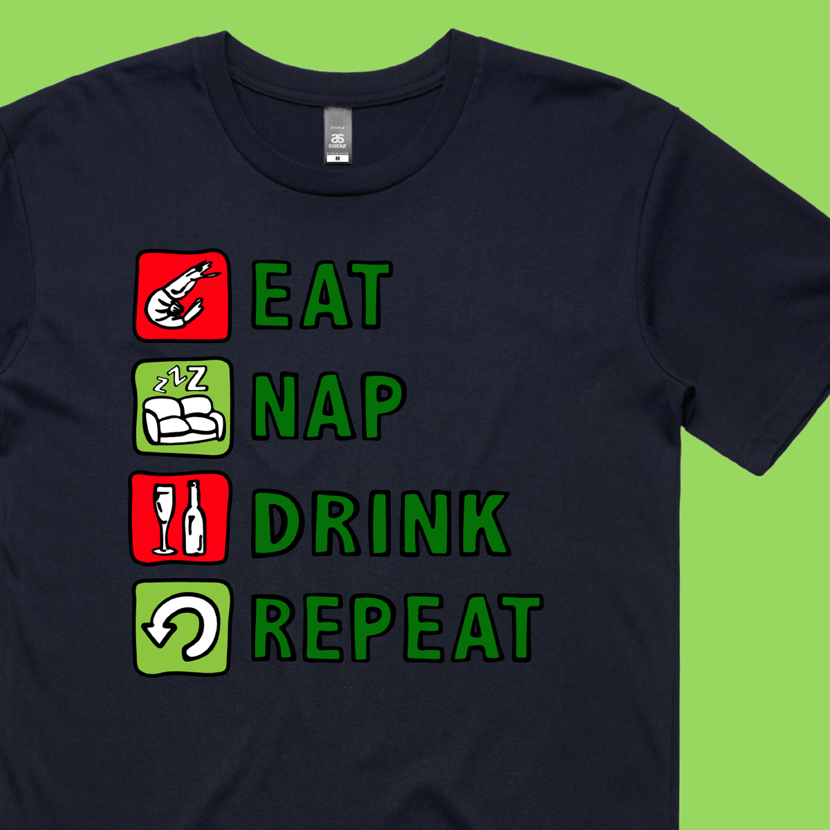 Eat Nap Drink Repeat 🦐💤 - Men's T Shirt