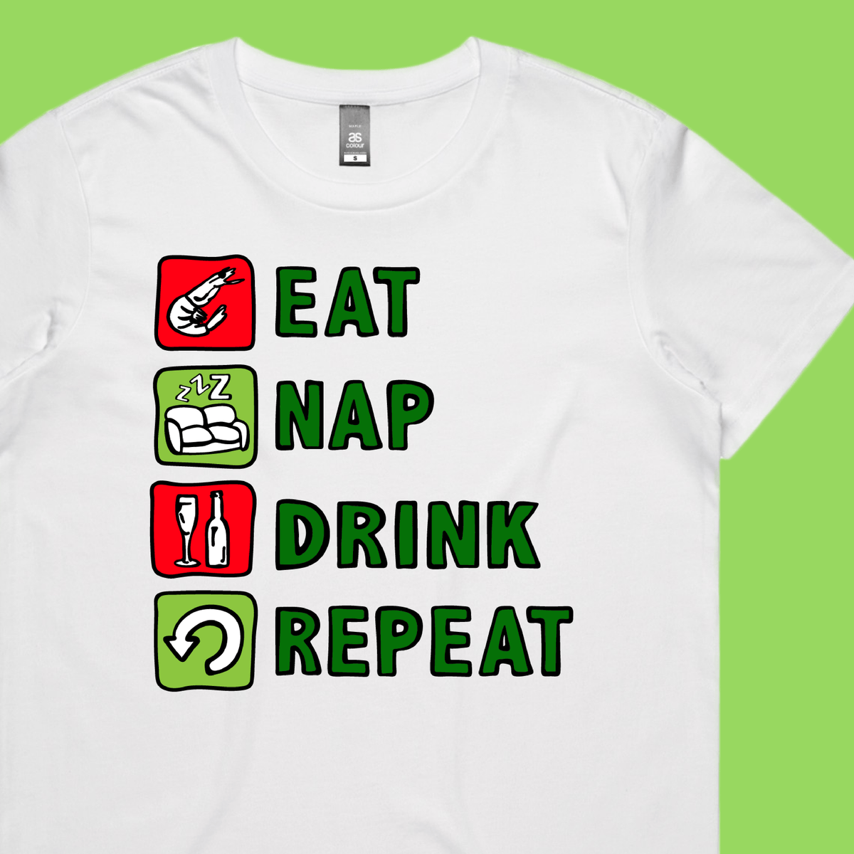 Eat Nap Drink Repeat 🦐💤 – Women's T Shirt