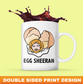 Egg Sheeran 🥚 - Coffee Mug