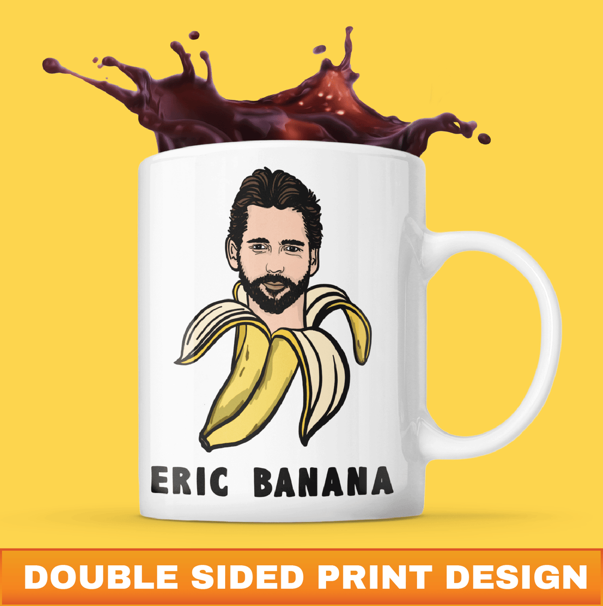 Eric Banana 🍌 - Coffee Mug