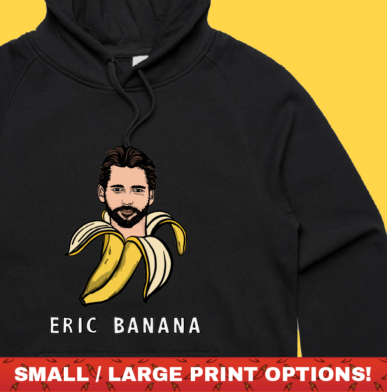 Eric Banana 🍌 - Unisex Hoodie