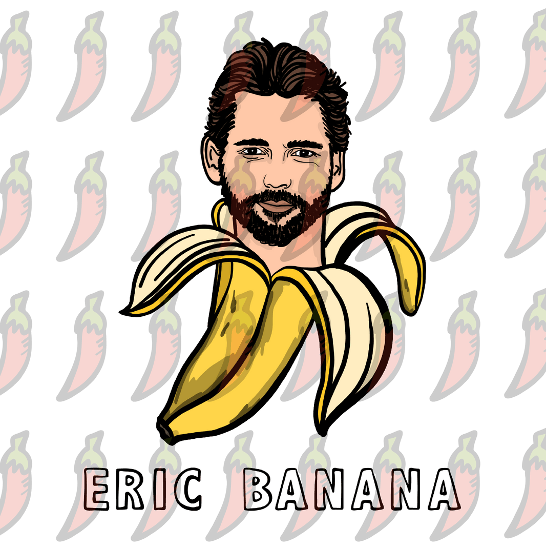 Eric Banana 🍌 - Women's T Shirt