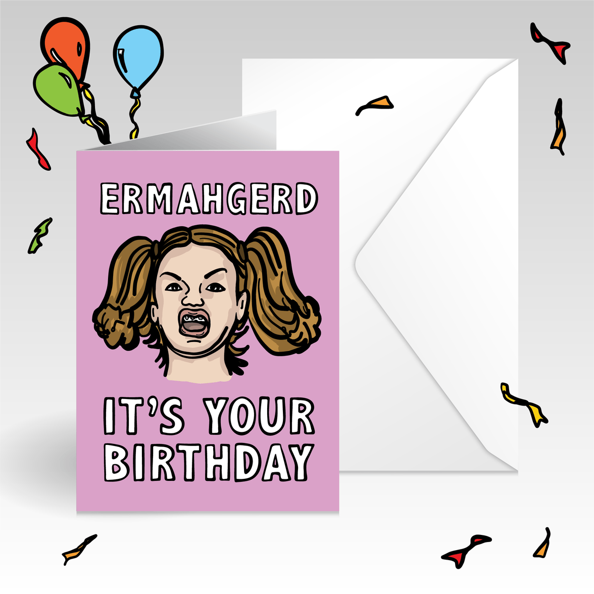 ERMAHGERD! 🤓 - Birthday Card