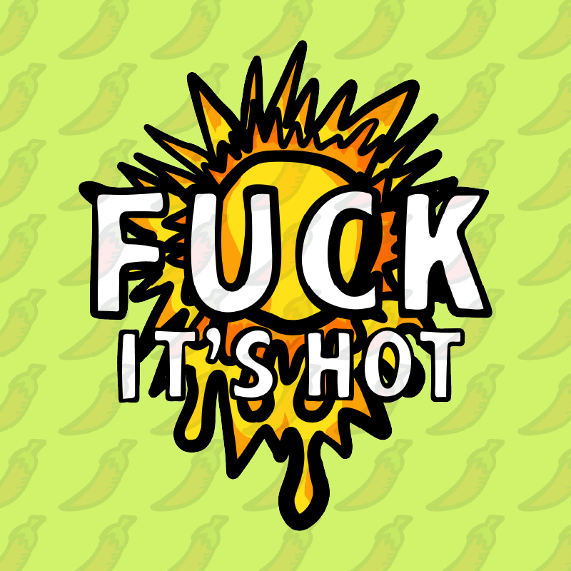 F It’s Hot ☀🤬 - Men's T Shirt