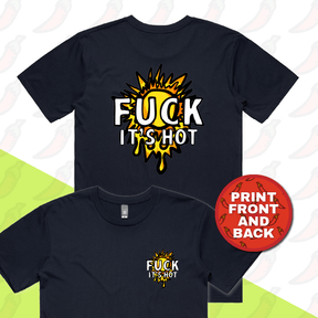 F It’s Hot ☀🤬 - Men's T Shirt