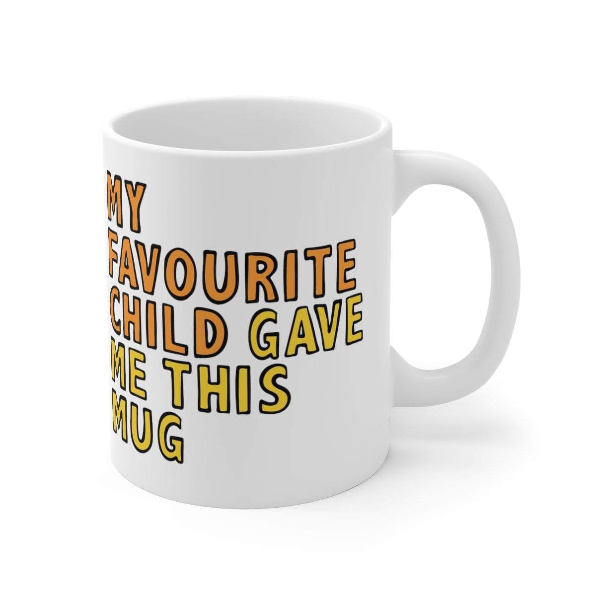 Favourite Child 🏆 - Coffee Mug