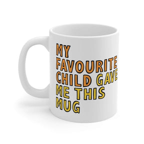 Favourite Child 🏆 - Coffee Mug