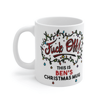 Get Your Own Christmas Mug 🖕 - Personalised Coffee Mug