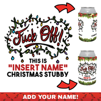 Get Your Own Christmas Stubby 🖕 - Personalised Stubby Holder