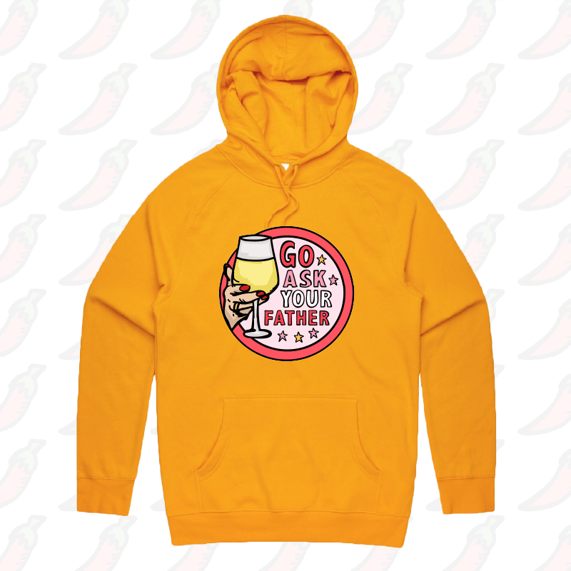Go Ask Your Father 🍷 – Unisex Hoodie