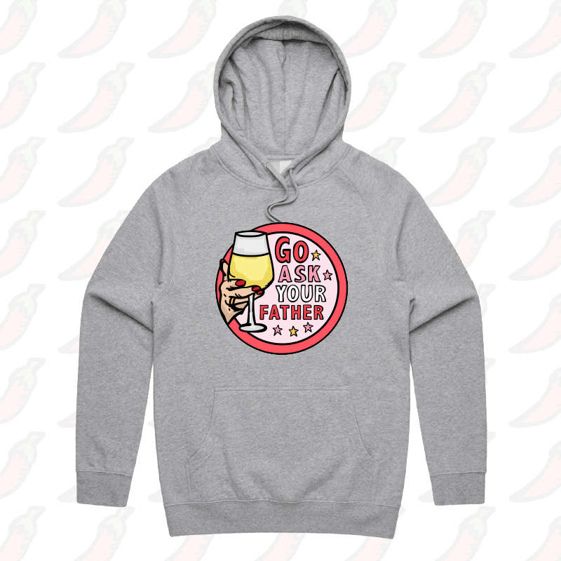 Go Ask Your Father 🍷 – Unisex Hoodie
