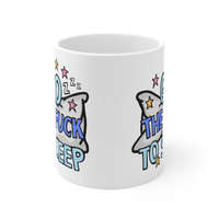 Go The F To Sleep 🤬💤 - Coffee Mug