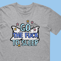 Go The F To Sleep 🤬💤 - Men's T Shirt