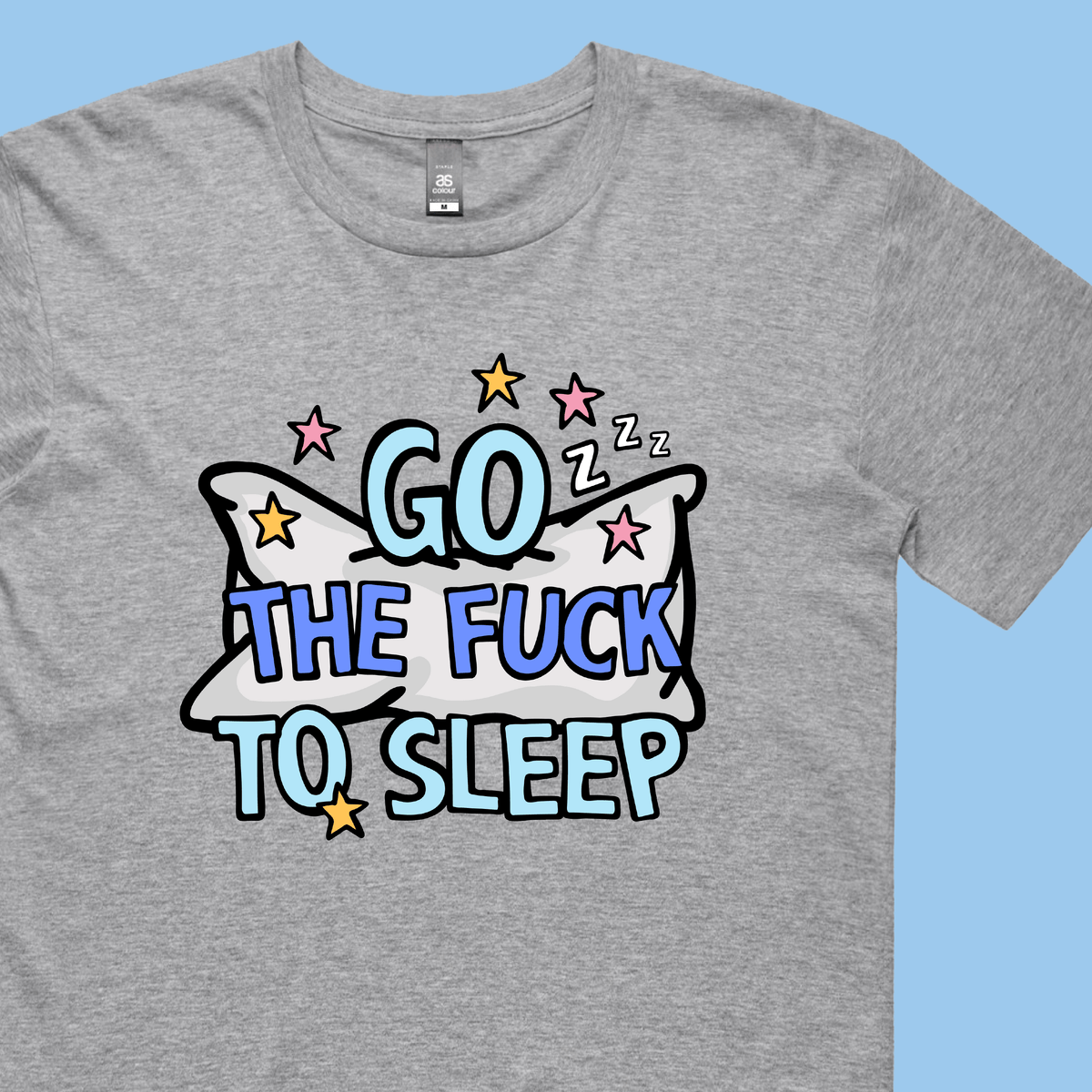 Go The F To Sleep 🤬💤 - Men's T Shirt