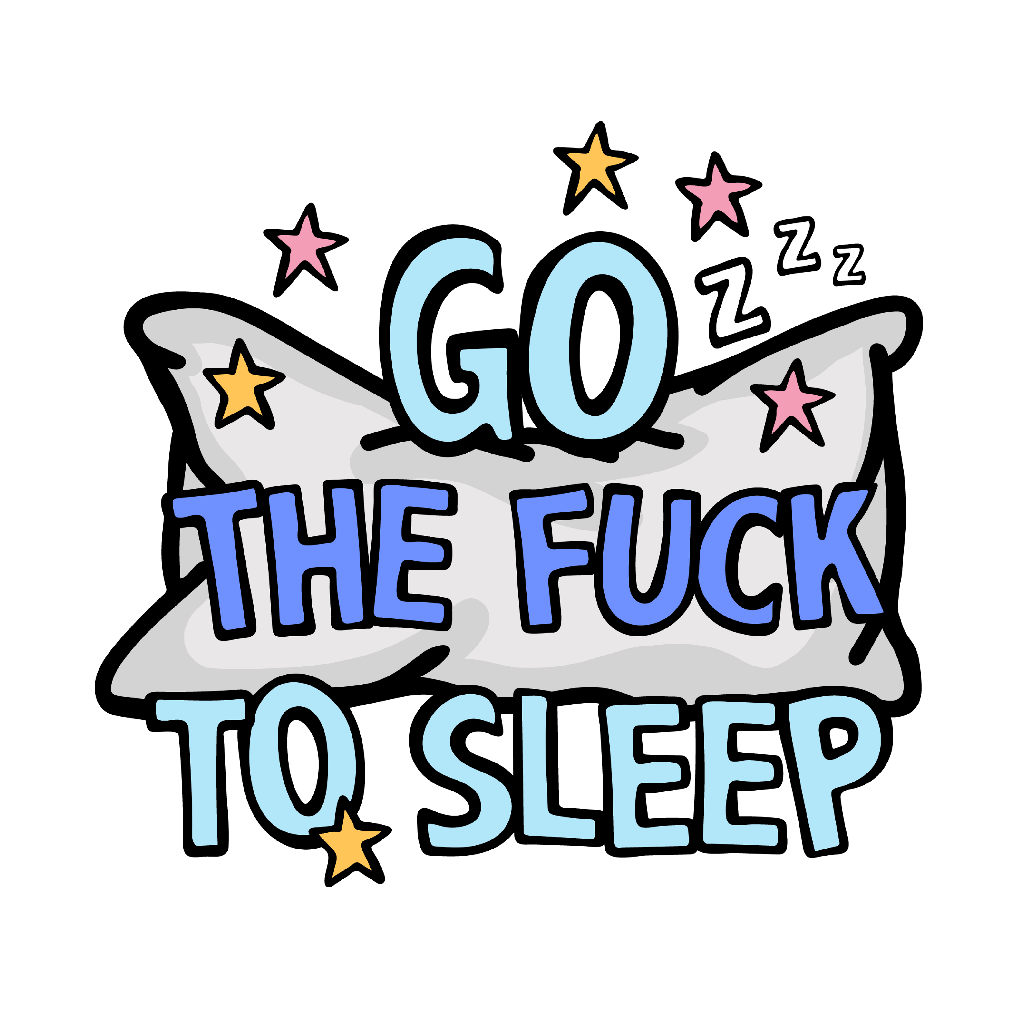 Go The F To Sleep 🤬💤 - Men's T Shirt