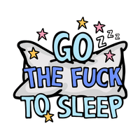 Go The F To Sleep 🤬💤 - Men's T Shirt