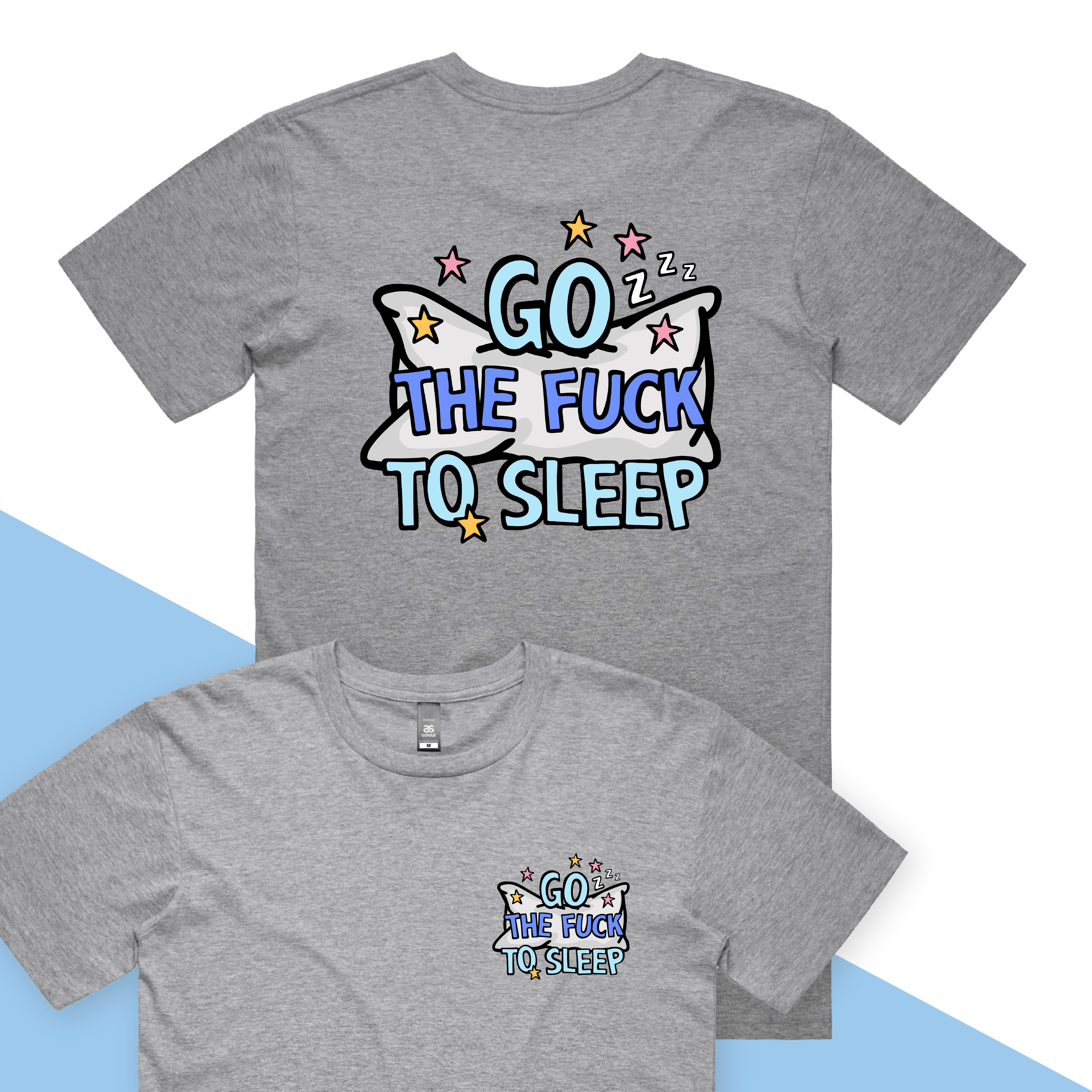 Go The F To Sleep 🤬💤 - Men's T Shirt