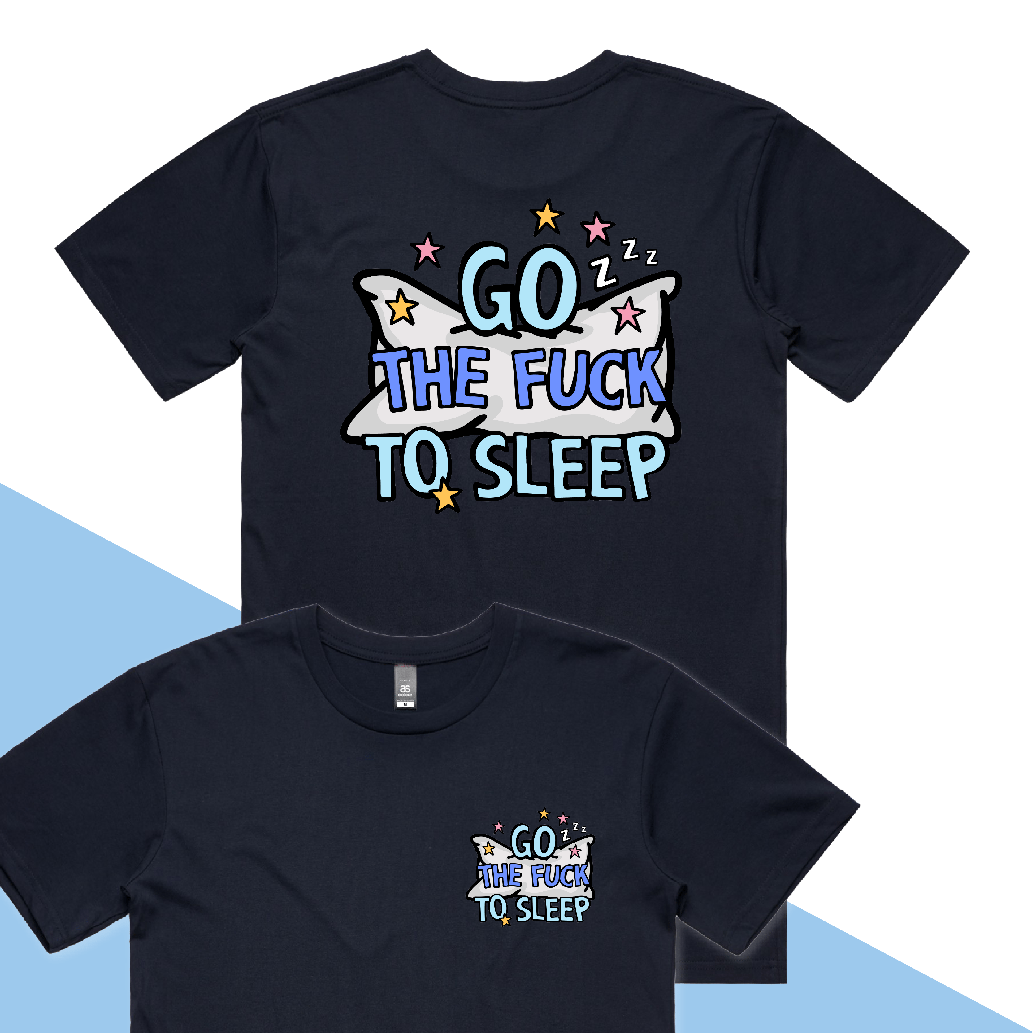 Go The F To Sleep 🤬💤 - Men's T Shirt