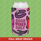 Good Vibes Only 🍡 – Stubby Holder