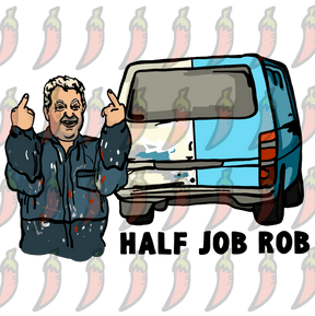 Half Job Rob 🤬 - Unisex Hoodie