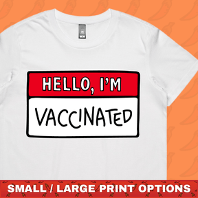 Hello, I'm Vaccinated 👋 - Women's T Shirt