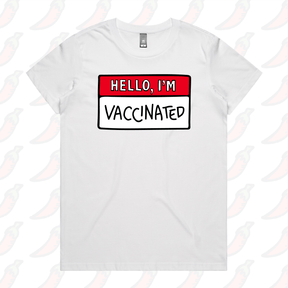 Hello, I'm Vaccinated 👋 - Women's T Shirt