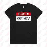 Hello, I'm Vaccinated 👋 - Women's T Shirt