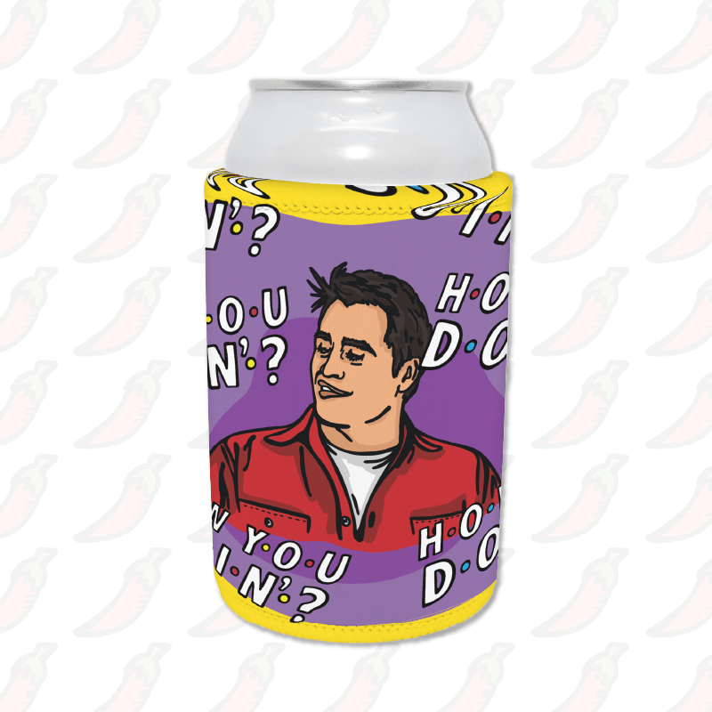 HOW YOU DOIN? 😏- Stubby Holder
