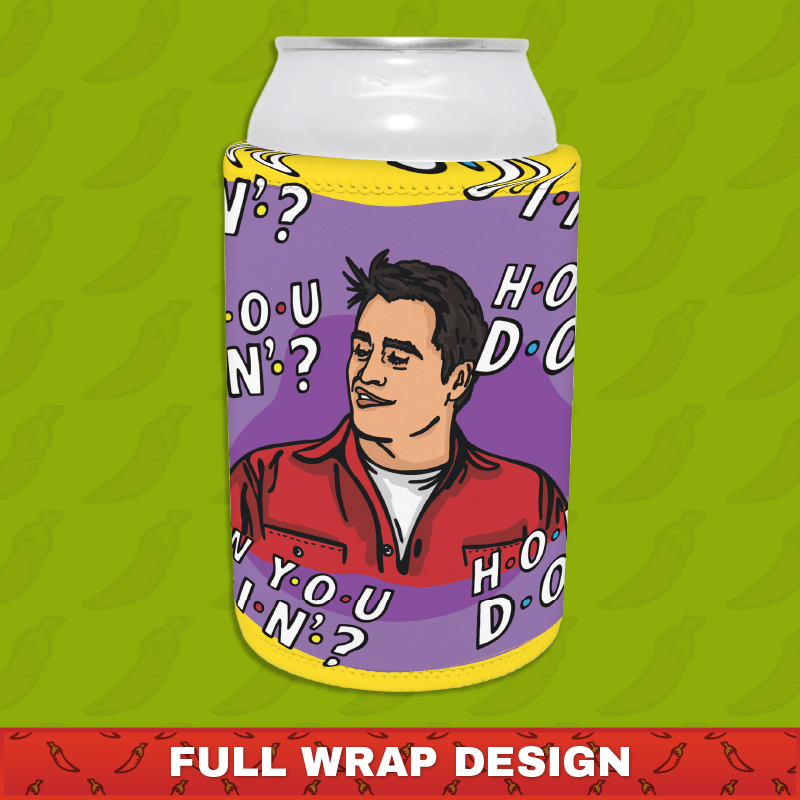 HOW YOU DOIN? 😏- Stubby Holder