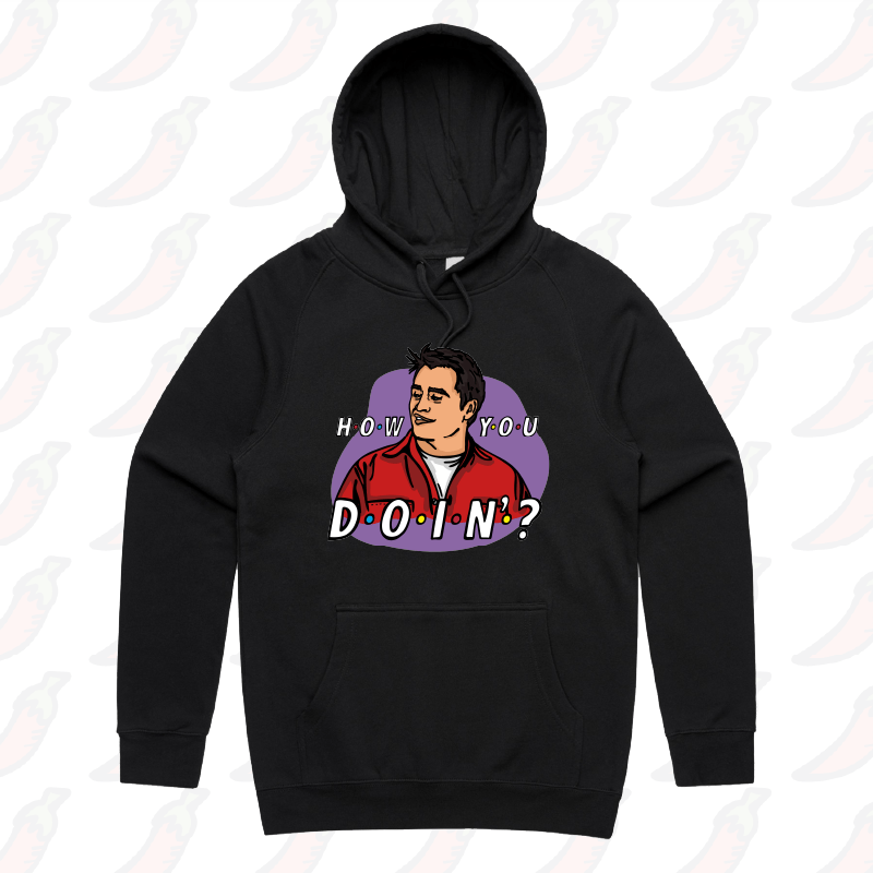 HOW YOU DOIN? 😏- Unisex Hoodie