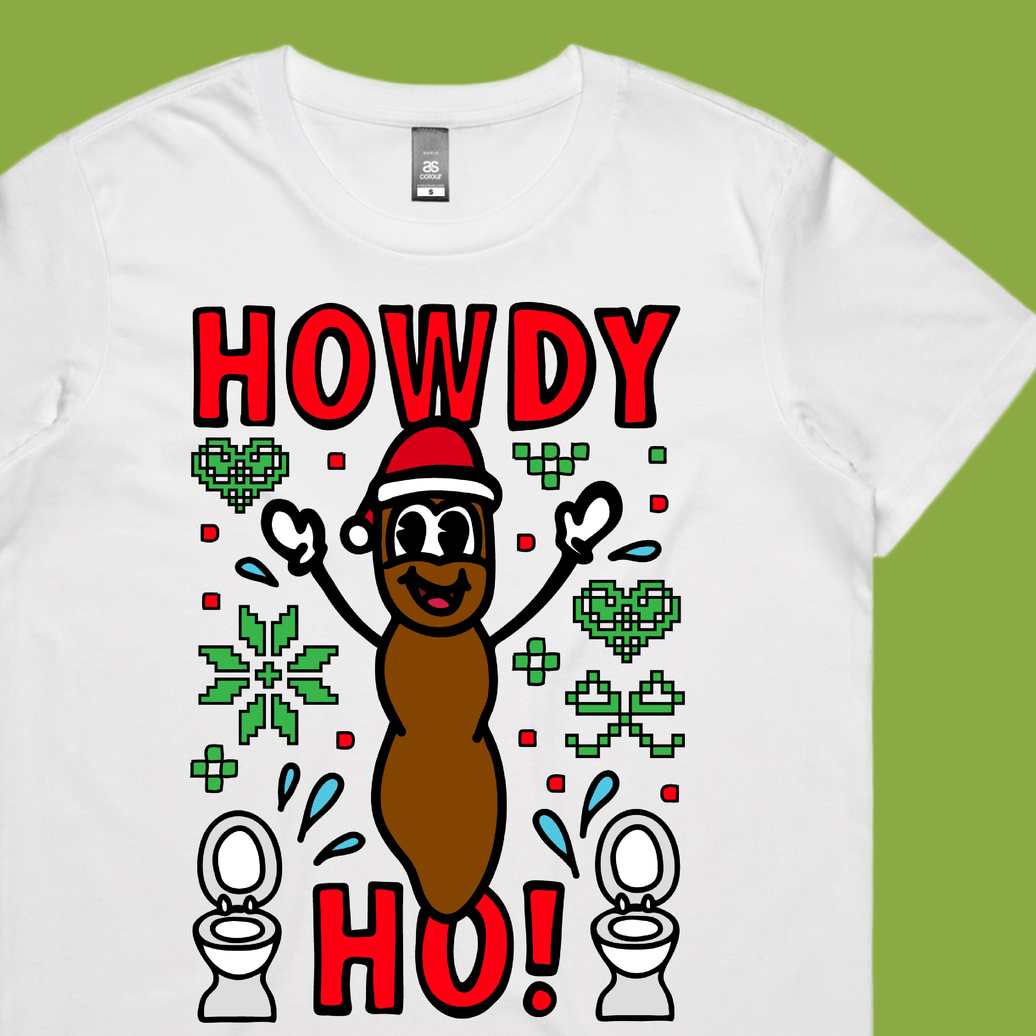 Howdy Ho 💩🎅 – Women's T Shirt