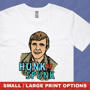 Hunk Of Spunk 👱- Men's T Shirt