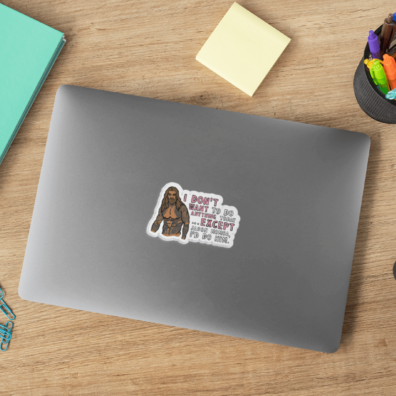 I'd Do Jason Momoa 🐟 - Sticker