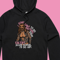 I'd Do Jason Momoa 🐟 - Unisex Hoodie
