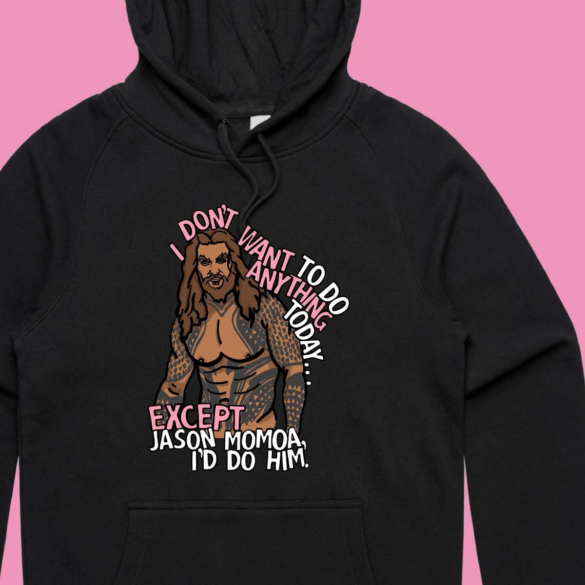 I'd Do Jason Momoa 🐟 - Unisex Hoodie