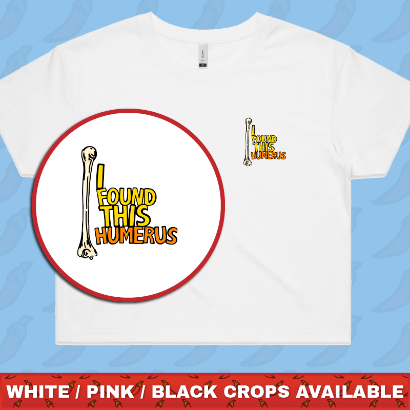 I Found This Humerus 🦴 – Women's Crop Top