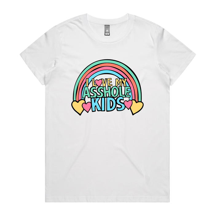 I Love My A$$hole Kids ❤️💢 – Women's T Shirt