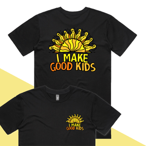 I Make Good Kids 👩‍👧‍👦 - Men's T Shirt