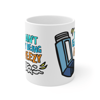 It Ain’t Easy Being Wheezy 😫💨 – Coffee Mug