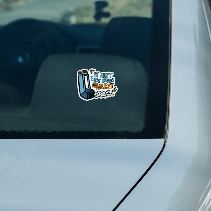 It Ain’t Easy Being Wheezy 😫💨 – Sticker