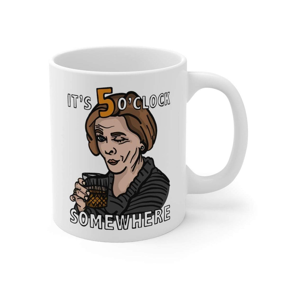 It's 5 o'clock Somewhere ⌚ - Coffee Mug