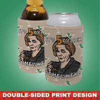 It's 5 o'clock Somewhere ⌚ - Stubby Holder