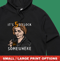 It's 5 o'clock Somewhere ⌚ - Unisex Hoodie