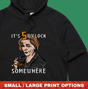 It's 5 o'clock Somewhere ⌚ - Unisex Hoodie