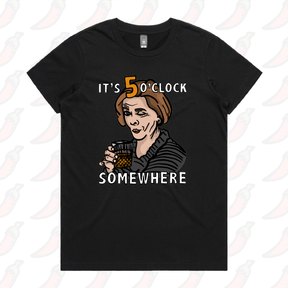 It's 5 o'clock Somewhere ⌚ - Women's T Shirt